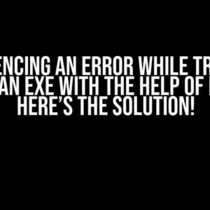 Experiencing an Error While Trying to Compile an EXE with the Help of PyAudio? Here’s the Solution!