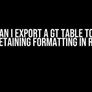 How Can I Export a gt Table to Word While Retaining Formatting in RStudio?